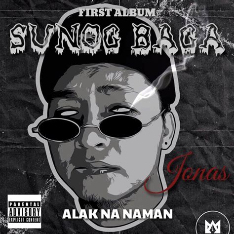 alak na naman|Jonas Dichoso .
